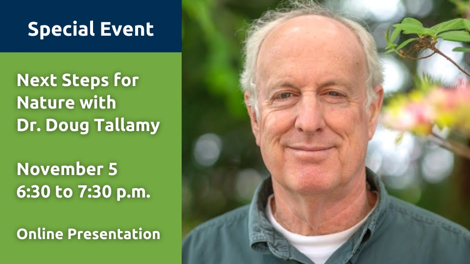 Next Steps for Nature with Dr. Doug Tallamy